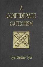 A Confederate Catechism