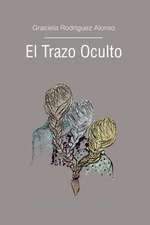 El Trazo Oculto