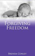 Forgiving Freedom