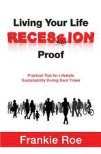 Living Your Life Recession Proof