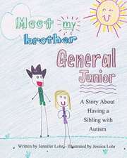 Meet My Brother General Junior