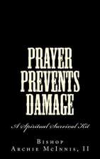 Prayer Prevents Damage