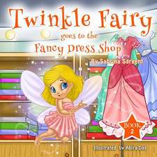 Twinky Fairy Goes to the Fancy Dress Shop