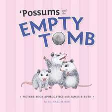 'Possums and the Empty Tomb