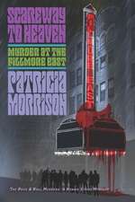 Scareway to Heaven: Murder at the Fillmore East