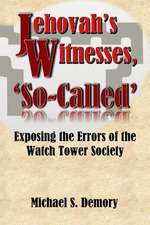 Jehovah's Witnesses, 'So-Called'