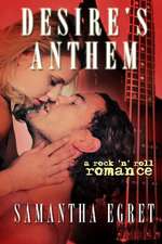 Desire's Anthem: A Rock 'n' Roll Romance