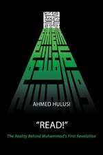 Read! (the Reality Behind Muhammad's First Revelation)