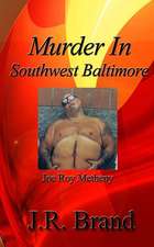 Murder in Southwest Baltimore