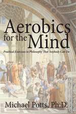 Aerobics for the Mind