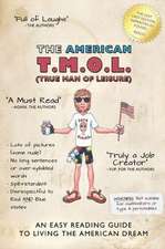 The American T.M.O.L. (True Man Of Leisure)