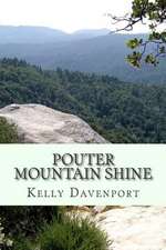 Pouter Mountain Shine