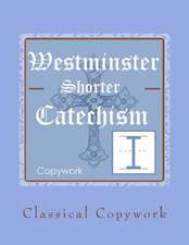 Westminster Shorter Catechism Intermediate Copywork