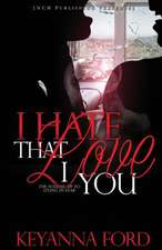 I Hate That I Love You: Life in the Sea