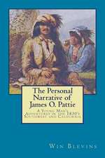 The Personal Narrative of James O. Pattie