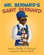 MR Bernard's Saint Bernard: A Rhyming Picture Book with Authentic African Animals