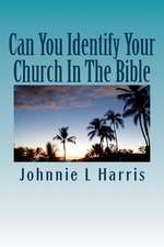 Can You Identify Your Church in the Bible