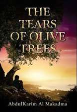 The Tears of Olive Trees