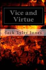 Vice and Virtue