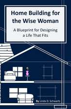 Home Building for the Wise Woman