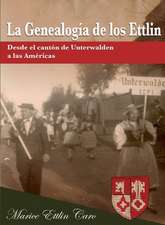 La Genealogia de Los Ettlin