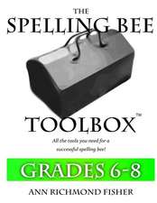 The Spelling Bee Toolbox for Grades 6-8