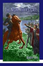 The Night Rider's Call: A Tale of the Times of William Tyndale