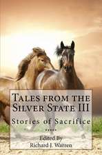 Tales from the Silver State III