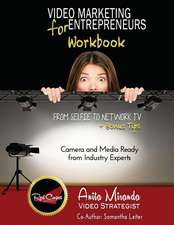 Video Marketing for Entrepreneurs Workbook