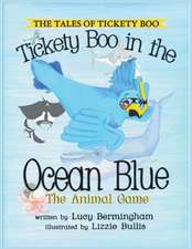 Tickety Boo and the Ocean Blue