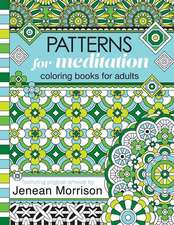 Patterns for Meditation Coloring Books for Adults