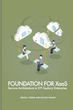 Foundation for XaaS: Service Architecture in 21st Century Enterprise