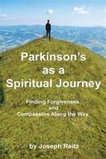 PARKINSON'S AS A SPIRITUAL JOURNEY