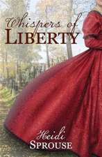 Whispers of Liberty