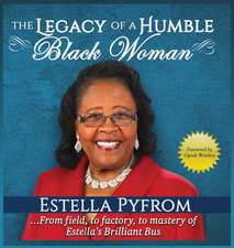 The Legacy of A Humble Black Woman