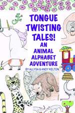 Tongue Twisting Tales!