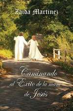 Caminando al éxito de la mano de Jesús