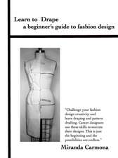 Learn to Drape a Beginner's Guide to Fashion Design