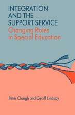 Integration and the Support Service: Changing Roles in Special Education