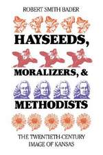 Hayseeds: Twentieth Century Image of Kansas