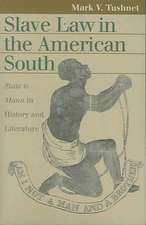 Slave Law in the American South: State V. Mann in History and Literature