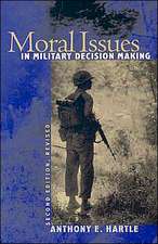 Moral Issues in Military Decision Making: Second Edition, Revised