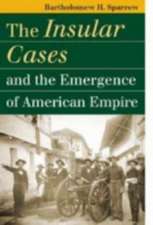 Insular Cases & Emer of Amer Empir