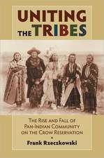 Uniting the Tribes: The Rise and Fall of Pan-Indian Community on the Crow Reservation