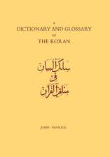 Dictionary and Glossary of the Koran: In Arabic and English