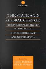 The State and Global Change: The Political Economy of Transition in the Middle East and north Africa