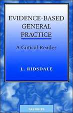 Evidence-Based General Practice: A Critical Reader