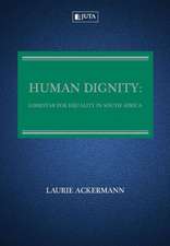 Human Dignity: Lodestar for Equality in South Africa