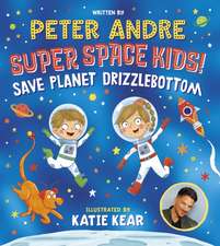 Super Space Kids! Save Planet Drizzlebottom