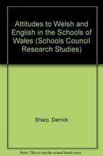 Attitudes to Welsh and English in the Schools of Wales